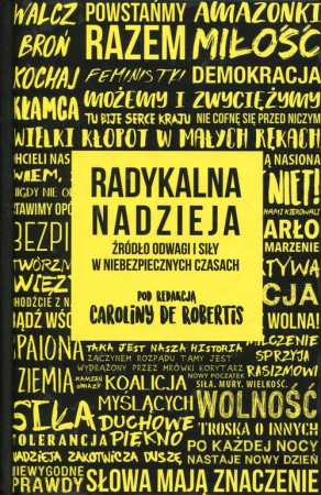 Radykalna nadzieja Źródło odwagi i siły w niebezpiecznych czasach