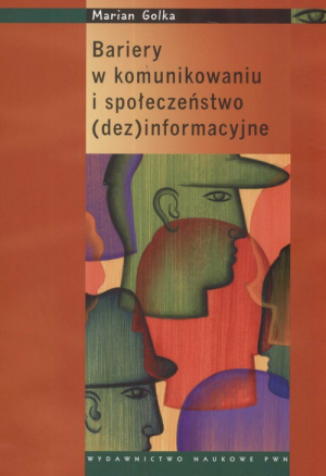 Bariery w komunikowaniu i społeczeństwo dezinformacyjne