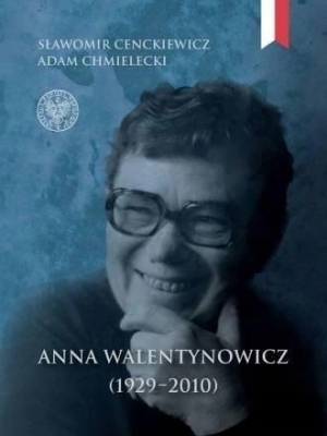 Anna Walentynowicz 1929-2010
