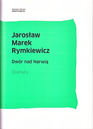 Dwór nad Narwią Dramaty