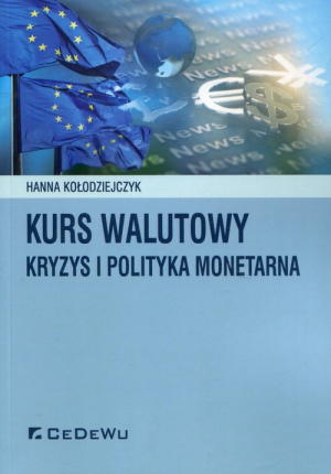 Kurs walutowy kryzys i polityka monetarna