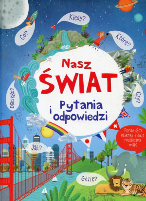 Nasz świat Pytania i odpowiedzi