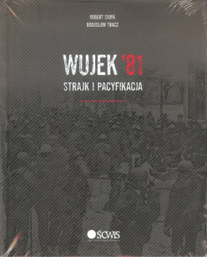 Wujek'81 Strajk i pacyfikacja