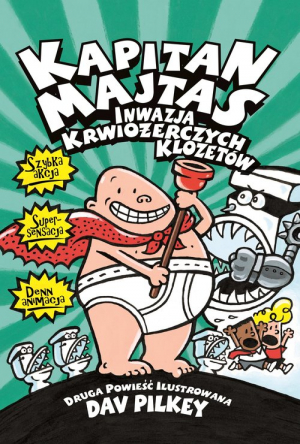 Kapitan Majtas Inwazja Krwiożerczych Klozetów