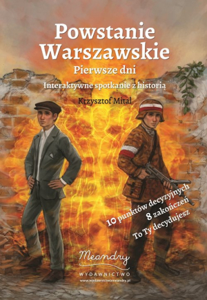 Powstanie Warszawskie Pierwsze dni Interaktywne spotkanie z historią