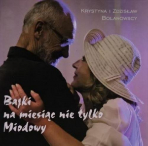 Bajki na miesiąc nie tylko miodowy Bajki na miesiąc nie tylko miodowy