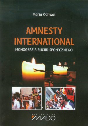 Amnesty International Monografia ruchu społecznego