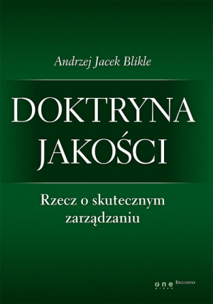 Doktryna jakości Rzecz o skutecznym zarządzaniu / Giełda Podstawy inwestowania