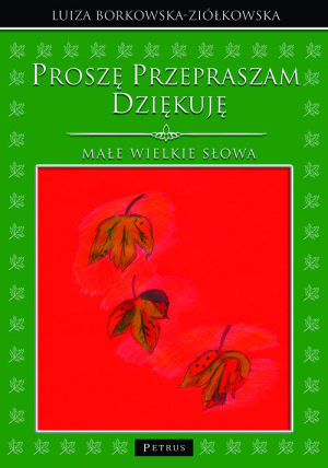 Proszę Przepraszam Dziękuję Małe wielkie słowa