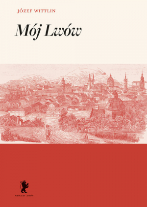 Mój Lwów