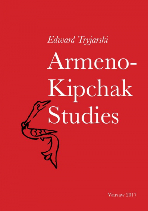 Armeno-Kipchak Studies Collected Papers