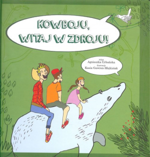 Kowboju witaj w Zdroju