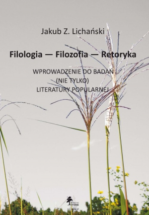 Filologia Filozofia Retoryka Wprowadzenie do badań nie tylko literatury popularnej