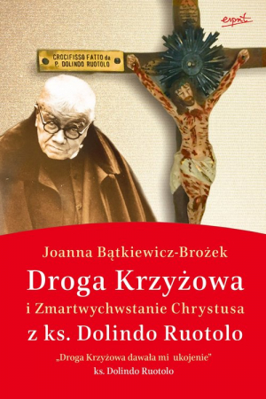 Droga krzyżowa i Zmartwychwstanie Chrystusa z ks. Dolindo Ruotolo