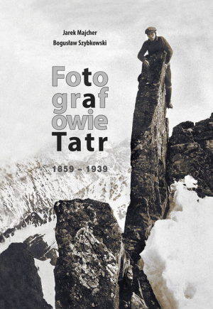 Fotografowie Tatr 1859-1939