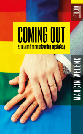Coming out Studia nad homoseksualną męskością
