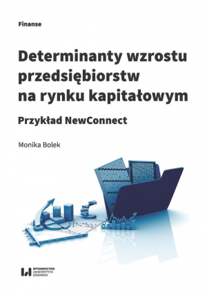 Determinanty wzrostu przedsiębiorstw na rynku kapitałowym Przykład NewConnect