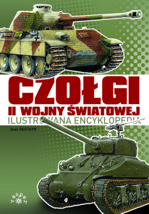 Czołgi II Wojny Światowej Ilustrowana encyklopedia