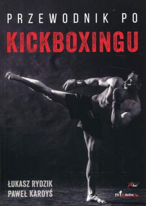 Przewodnik po kickboxingu Przewodnik po kickboxingu