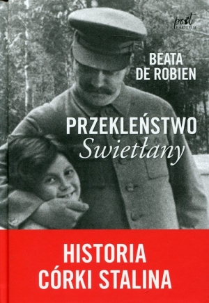 Przekleństwo Swietłany Historia córki Stalina