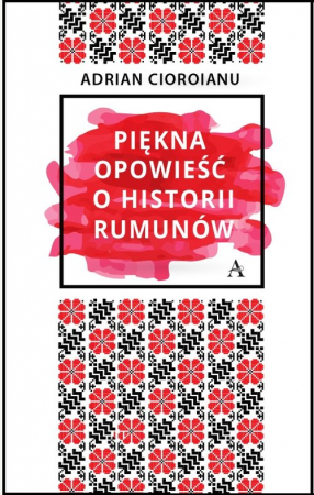 Piękna opowieść o historii Rumunów