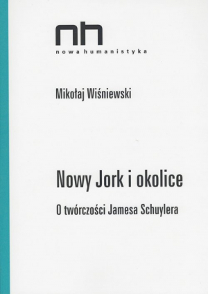 Nowy Jork i okolice O twórczości Jamesa Schuylera