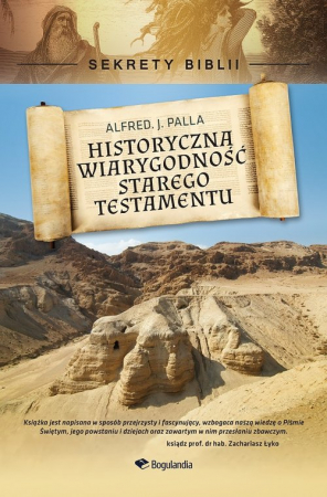 Historyczna wiarygodność Starego Testamentu Sekrety Biblii
