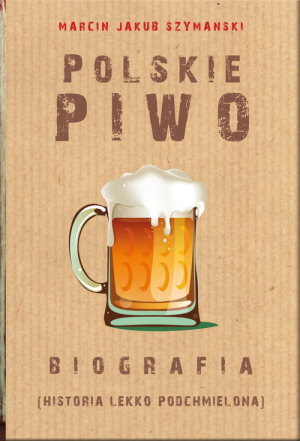 Polskie piwo Biografia