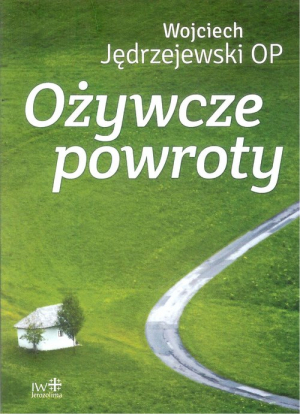 Ożywcze powroty