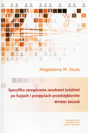 Specyfika zarządzania zasobami ludzkimi po fuzjach i przejęciach przedsiębiorstw Wyniki badań