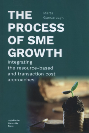 The process of SME growth Integrating the resource-based and transaction cost approaches