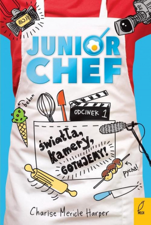 JuniorChef Światła, kamery, gotujemy! Tom 1