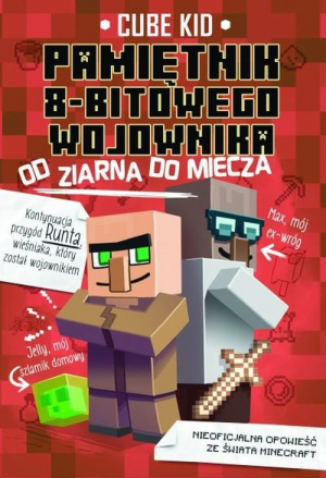 Pamiętnik 8-bitowego wojownika 2 Od ziarna do miecza