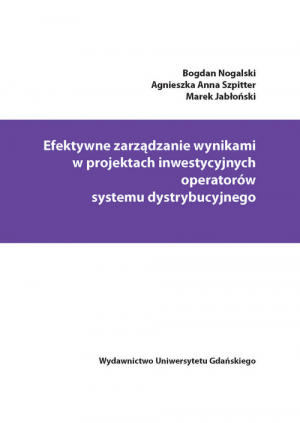 Efektywne zarządzanie wynikami w projektach inwestycyjnych operatorów systemu dystrybucyjnego