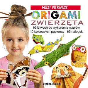 Moje pierwsze Origami Zwierzęta 10 łatwych do wykonania wzorów 10 kolorowych papierów 122 nalepki