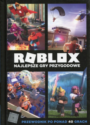 Roblox Najlepsze gry przygodowe Przewodnik po ponad 40 grach