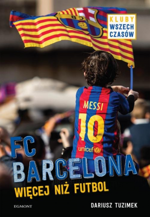 FC Barcelona Więcej niż futbol