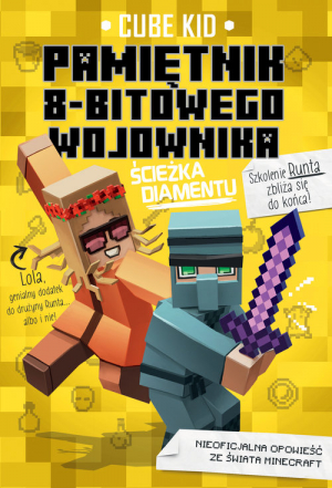 Minecraft 4 Pamiętnik 8-bitowego wojownika Ścieżka diamentu