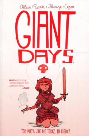 Giant Days Tom 5 Jak nie teraz to kiedy