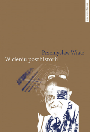 W cieniu posthistorii