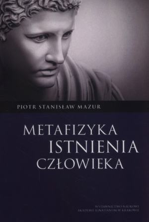 Metafizyka istnienia człowieka