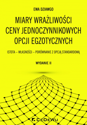 Miary wrażliwości ceny jednoczynnikowych opcji egzotycznych Istota - Własności - Porównanie z opcją standardową