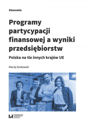 Programy partycypacji finansowej a wyniki przedsiębiorstw Polska na tle innych krajów UE