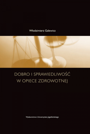 Dobro i sprawiedliwość w opiece zdrowotnej