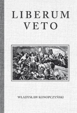 Liberum Veto Studium Porównawczo-Historyczne