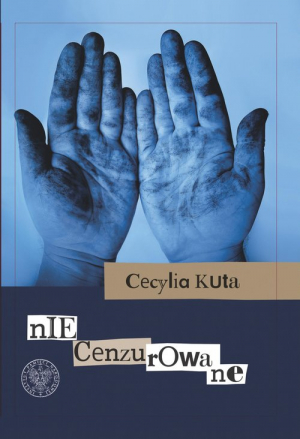 Niecenzurowane Z dziejów drugiego obiegu wydawniczego w Krakowie w latach 1976–1990