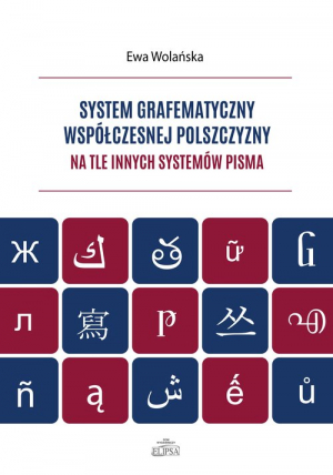 System grafematyczny współczesnej polszczyzny na tle innych systemów pisma