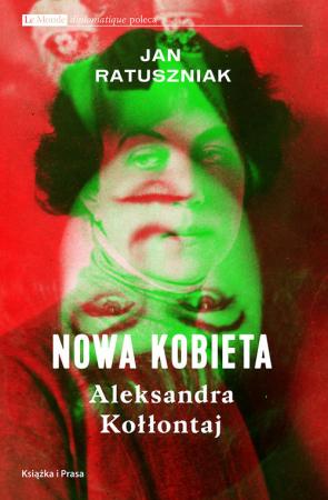 Nowa kobieta Aleksandra Kołłontaj