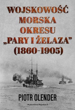 Wojskowość morska okresu "pary i żelaza" 1860-1905