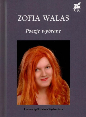 Poezje Wybrane Zofia Walas Biblioteka Poetów